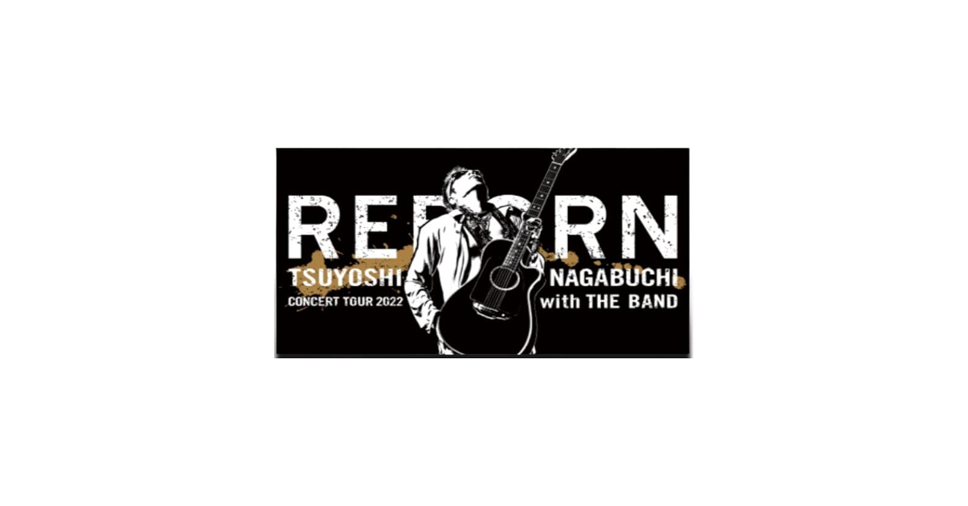 Amazon.co.jp: 長渕剛 REBORN 2022 with THE BAND (メイン